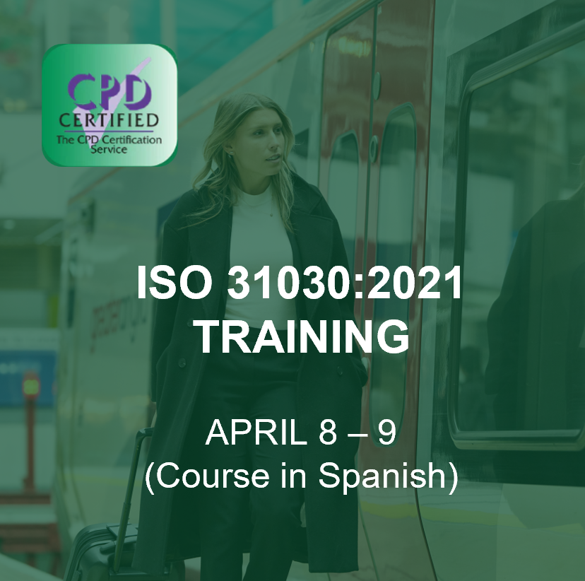 ISO 31030: Creación De Un Programa De Gestión De Riesgo En Los Viajes En Un Panorama En Evolución