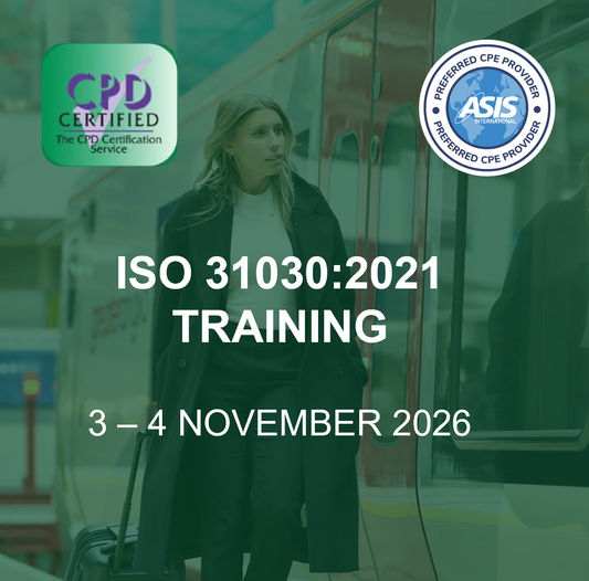 ISO 31030 Training | Building a Travel Risk Management Programme in an Evolving Risk Landscape