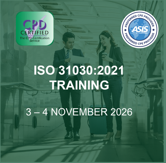 ISO 31030 Training | Building a Travel Risk Management Programme in an Evolving Risk Landscape