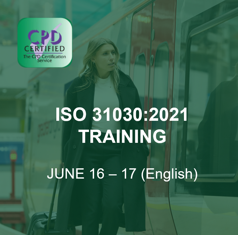 ISO31030 Training | Building a Travel Risk Management Programme in an Evolving Risk Landscape